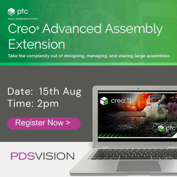 Webinar - Explore Creo’s Advanced Assembly Extension | 15th August | 2PM